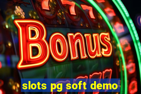 slots pg soft demo