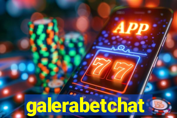 galerabetchat