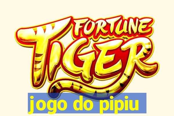 jogo do pipiu