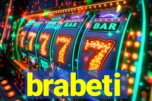 brabeti