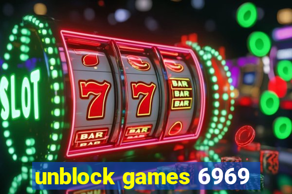 unblock games 6969