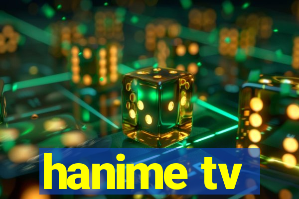 hanime tv