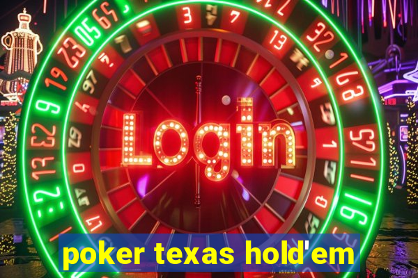 poker texas hold'em