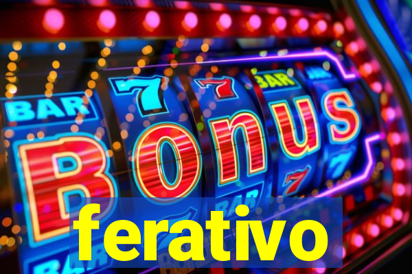 ferativo