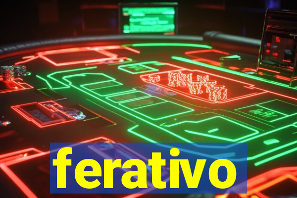 ferativo