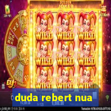 duda rebert nua