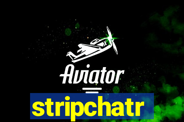 stripchatr