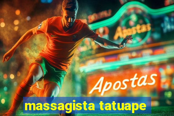 massagista tatuape