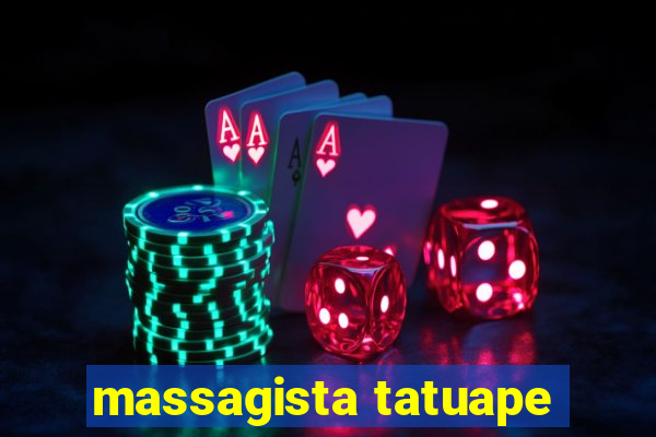 massagista tatuape