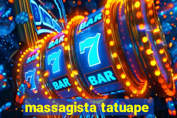 massagista tatuape