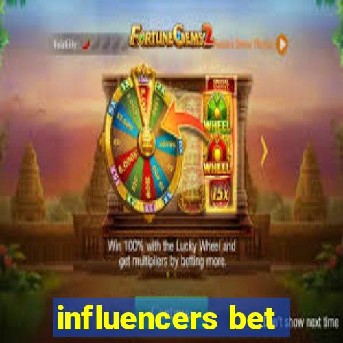 influencers bet