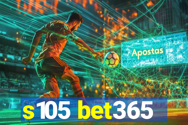 s105 bet365