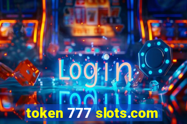 token 777 slots.com