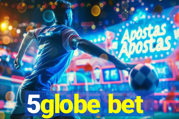 5globe bet