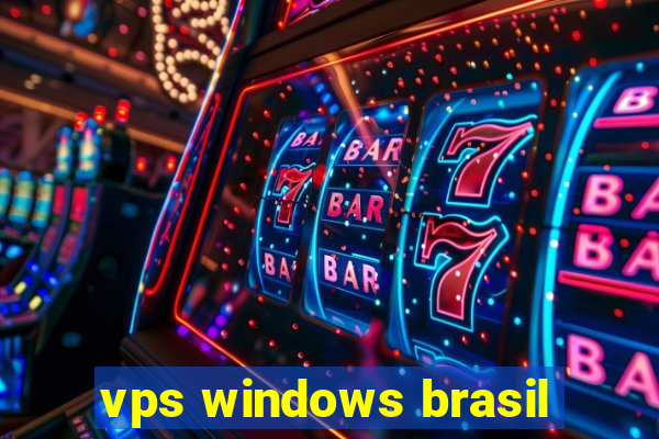 vps windows brasil