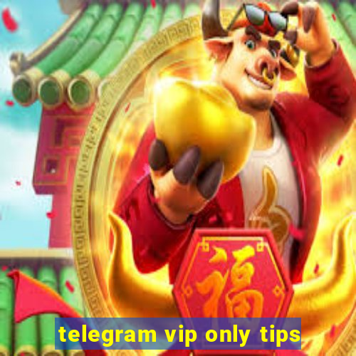 telegram vip only tips