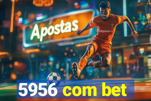 5956 com bet