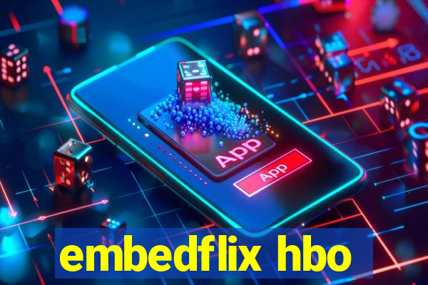 embedflix hbo