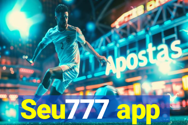 Seu777 app