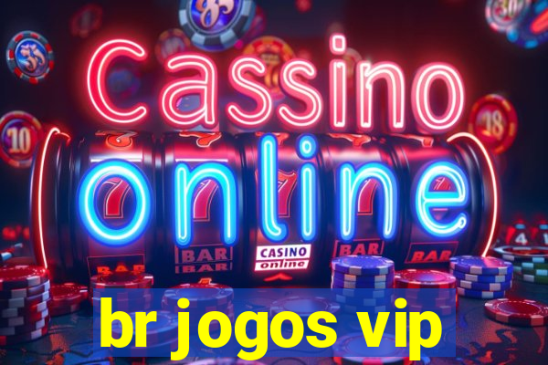 br jogos vip