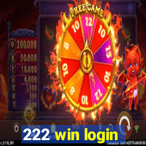 222 win login