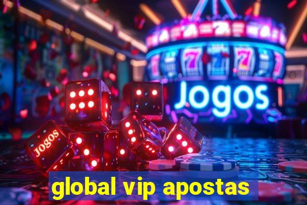 global vip apostas