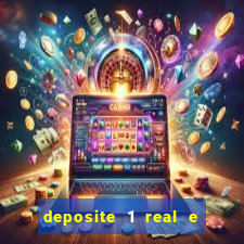 deposite 1 real e ganhe 10 vai de bet