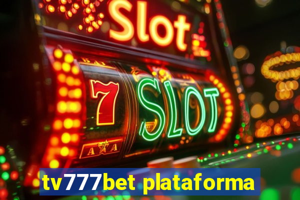 tv777bet plataforma