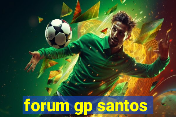 forum gp santos