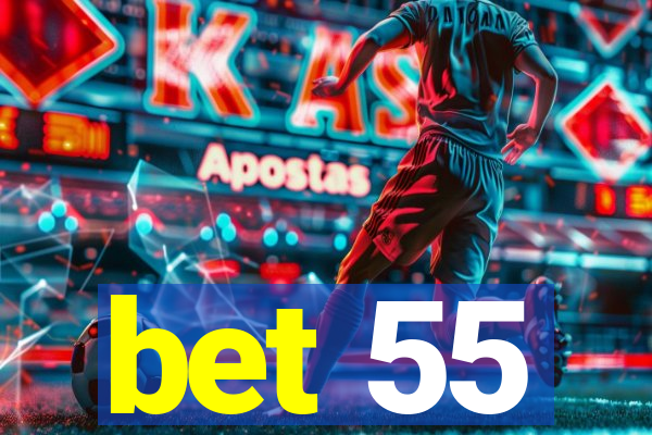 bet 55