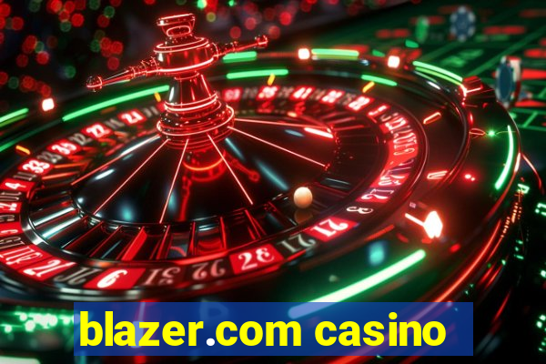 blazer.com casino