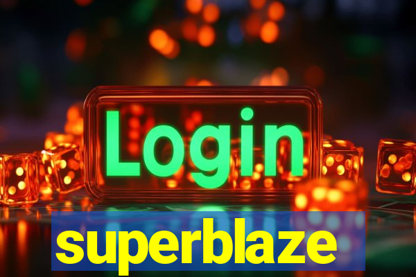 superblaze