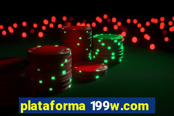 plataforma 199w.com