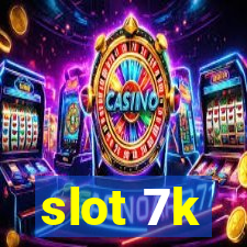 slot 7k