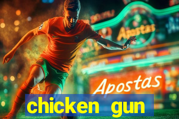 chicken gun dinheiro infinito