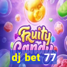 dj bet 77