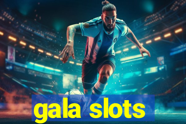 gala slots