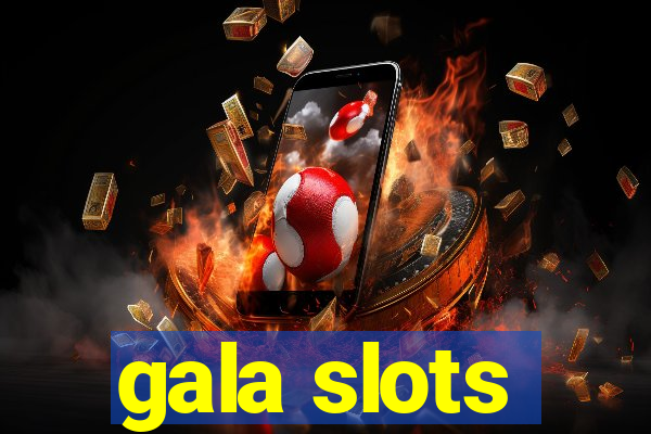 gala slots