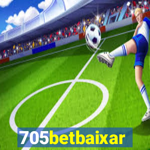 705betbaixar