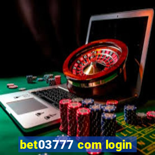 bet03777 com login