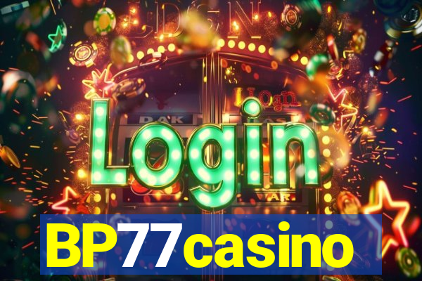 BP77casino