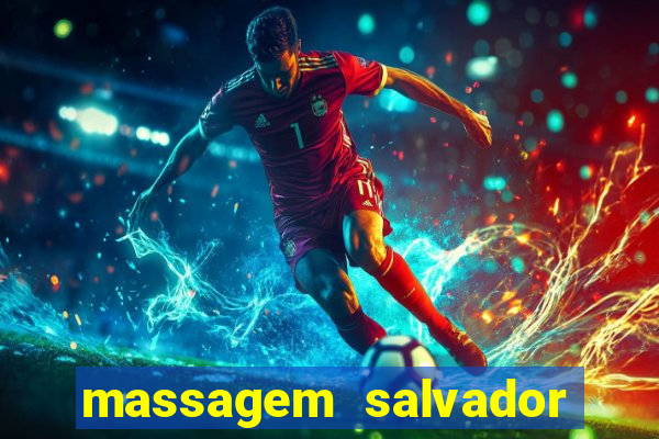 massagem salvador de bahia