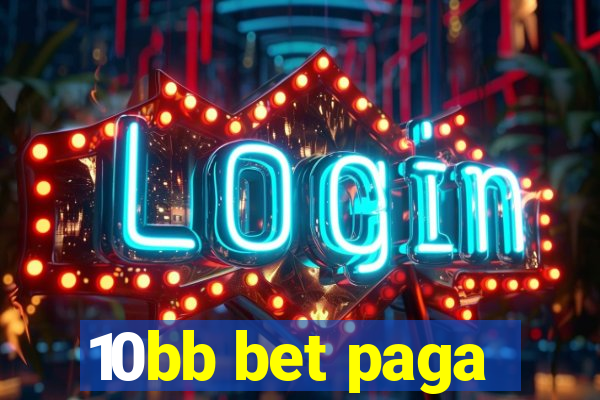 10bb bet paga