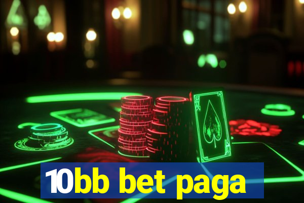 10bb bet paga