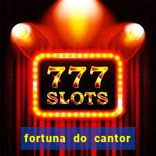 fortuna do cantor sorocaba 2024