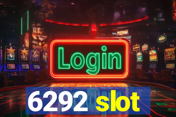 6292 slot