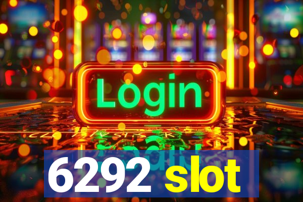 6292 slot