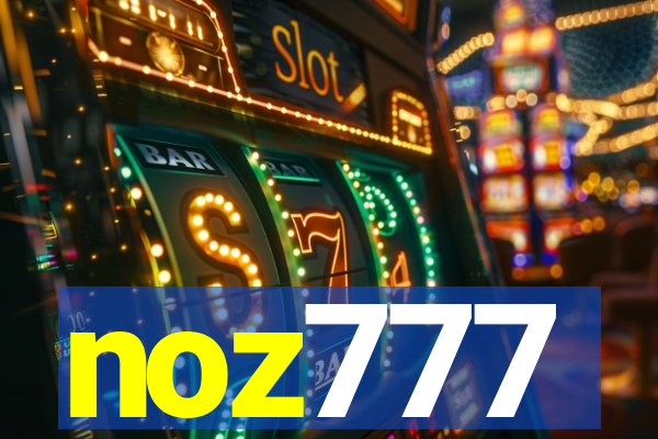 noz777