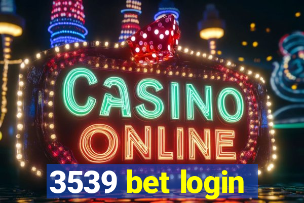 3539 bet login