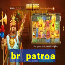 br patroa plataforma jogo online